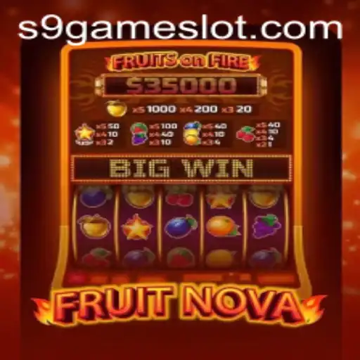 FruitNova: Exploring the Exciting New Game by S9game